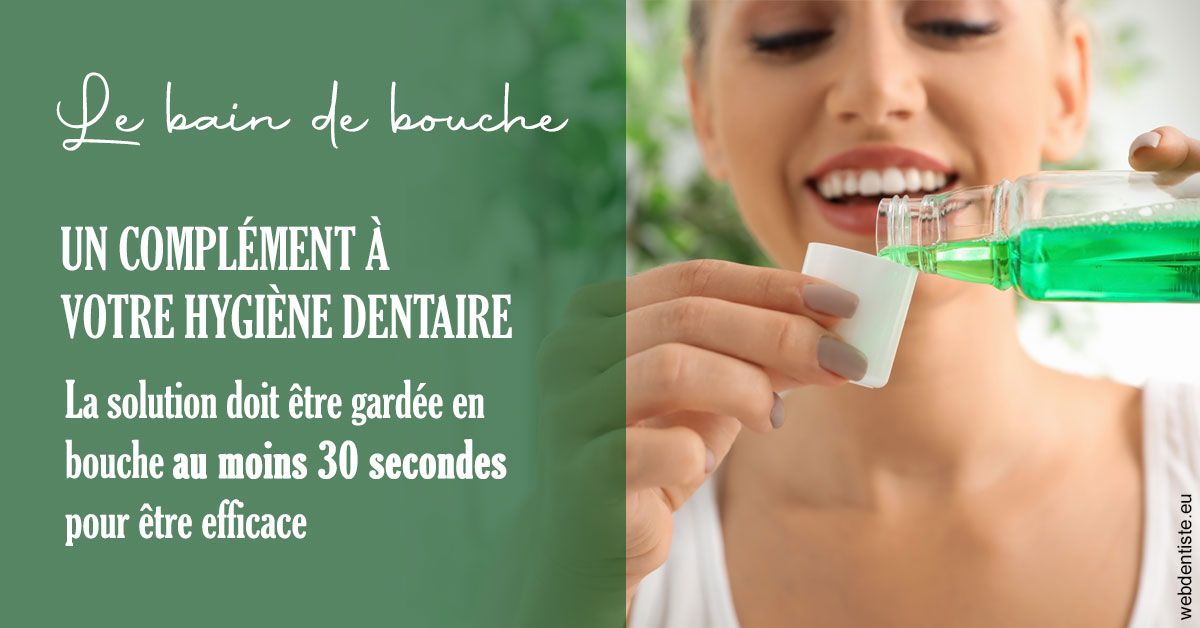https://dr-rouhier-francois.chirurgiens-dentistes.fr/Le bain de bouche 2